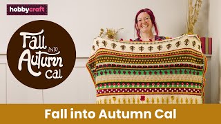 Fall Into Autumn CAL Blanket  Hobbycraft [upl. by Leidgam]