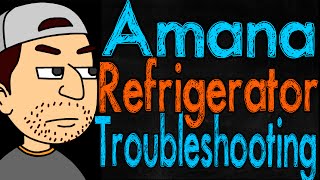 Amana Refrigerator Troubleshooting [upl. by Garrot794]