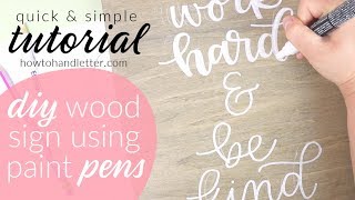 Hand Lettering Wooden Signs with Paint Pens DIY amp Tutorial How To Hand Letter [upl. by Appolonia944]