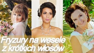 Modne 💘 fryzury na wesele z krótkich włosów [upl. by Castor]