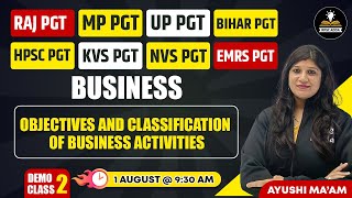 Objectives And Classification Of Business Activities  Business  For All PGT Commerce Vacancy 2024 [upl. by Eiwoh]