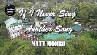 If I Never Sing Another Song by Matt Monro LYRICS [upl. by Lodhia]