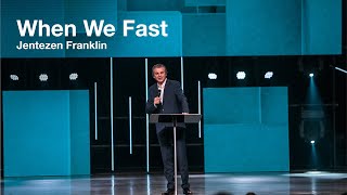 When We Fast  Jentezen Franklin  Fast2019 [upl. by Ymmor632]