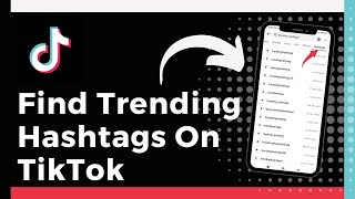 How To Find Trending Hashtags On TikTok Update [upl. by Etteoj]