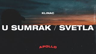 Klinac  U SumrakSvetla [upl. by Tidwell]