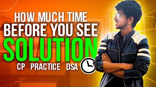 Time before you see solution  Psychology in DSA and CP series  Video 4  Vivek Gupta  Hindi [upl. by Virendra]