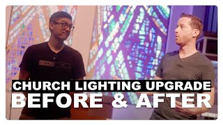 Church Lighting System Upgrade BeforeAfter [upl. by Sumetra]