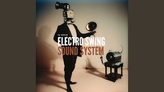 Electro Swing Sound System [upl. by Elah]