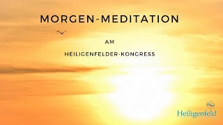 Geleitete MorgenMeditation mit Erwin Schmitt [upl. by Rianon216]