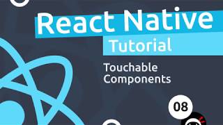 React Native Tutorial 8  Touchable Components [upl. by Peckham700]