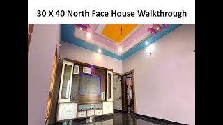 30 X 40 North Face House Walkthrough  1200 sqft House walkthrough  2BHK Vastu House Plan [upl. by Seiber]