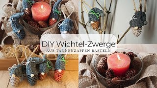 DIY Wichtel Zwerge aus Tannenzapfen basteln  Wichtel basteln aus Naturmaterialien  Ronja Ready DIY [upl. by Aicilf]