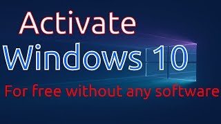 How to activate windows 10 without any software using just 3 commands● 2018 ● 100  working [upl. by Nnoved]