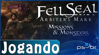 Fell Seal Arbiter’s Mark PS4  DLC Missions and Monsters  Gameplay  Primeiros 49 Minutos [upl. by Okim]