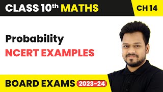 Probability  NCERT Examples  Class 10 Maths Chapter 14  CBSE [upl. by Gnouh]