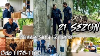 Policjantki i Policjanci 👮🏼‍♀️👮🏻‍♂️🚔 21 Sezon Streszczenia i Zdjęcia odc 11761180 [upl. by Marsha]