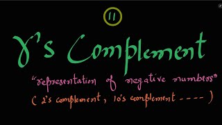 11 rs Complement Representation of Negative numbers Digital Electronics [upl. by Novick838]