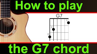 How to play G7 on guitar The G dominant 7 or G dom 7 guitar chord lesson [upl. by Ynaffi]