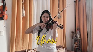 UHAW  Dilaw  Violin Cover by Justerini [upl. by Claiborne]