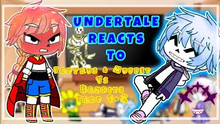 Undertale reacts to Papyrus and Muffet VS Bandits  undertale Animation Megatale Part12 [upl. by Nymsaj]