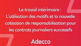 Webinar  Le travail intérimaire  Motifs et la nouvelle cotisation pour les contrats journaliers [upl. by Zerat]