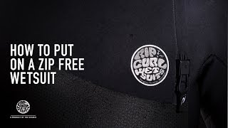 How To Put on a Zip Free Wetsuit by Rip Curl [upl. by Abercromby]