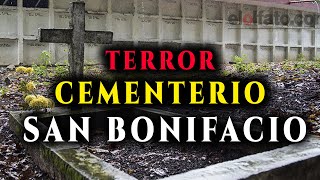 HISTORIAS PARANORMALES en el CEMENTERIO SAN BONIFACIO [upl. by Nyltiac280]