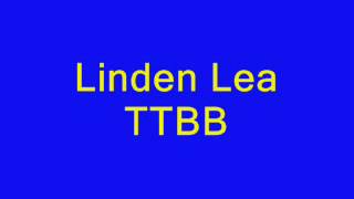 Linden Lea TTBBwmv [upl. by Rubma]