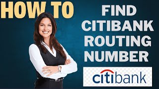 How to find Citibank routing number l DLOUBLE Z [upl. by Ahsikahs]