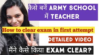 कैसे बनें ARMY SCHOOL में TEACHER  HOW TO CLEAR EXAM IN FIRST ATTEMPT NS CLASSES [upl. by Princess]