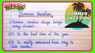 10 lines on summer vacation essay summer vacation essay summer vacationessay on summer vacation [upl. by Sitto]