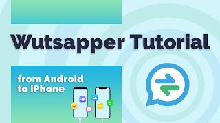 Mutsapper Used name Wutsapper Tutorial  Transfer WhatsApp from Android to iPhone [upl. by Attenyt]