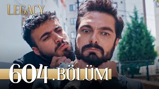 Emanet 604 Bölüm  Legacy Episode 604 [upl. by Tamer]