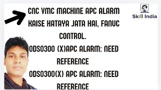 DS0300 X APC ALARMNEED REF RETURN DS0300Y APC ALARM NEED REF RETURN kaise hataye CNC Vmc [upl. by Bullock107]