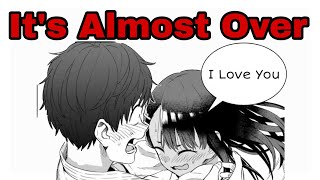 Its Almost Over Dont Toy With Me Miss Nagatoro [upl. by Alliehs868]