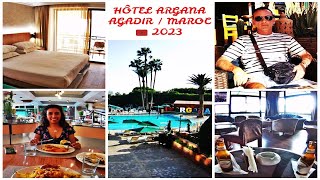 HÔTEL ARGANA  AGADIR  MAROC  SEPTEMBRE 2023  4K [upl. by Nats]