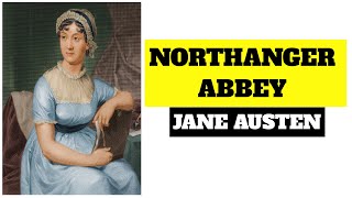 Northanger Abbey by jane austen [upl. by Salvay]