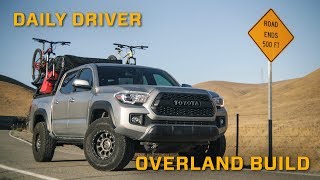 Daily Driver  Overland Build [upl. by Davey]