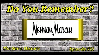 Do You Remember Neiman Marcus A Store History [upl. by Ahsikram845]