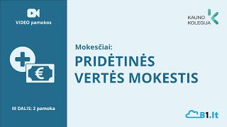 Mokesčių apskaita Pridėtinės vertės mokestis [upl. by Shae]