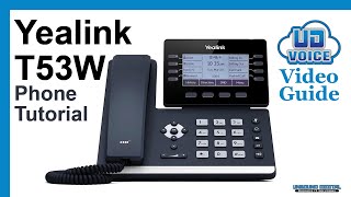 Yealink T53W Phone Tutorial｜UD Voice Video Guide [upl. by Ollehcram]