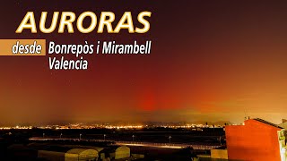 Auroras en Bonrepòs i Mirambell Valencia [upl. by Acsot]