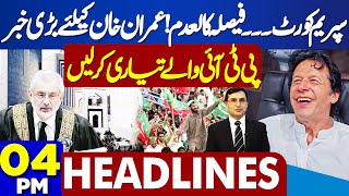 Supreme Court Issues  Election Tribunal Case  4PM Headlines  PTI Protest  Imran Khan [upl. by Readus]