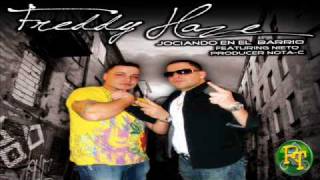 Freddy Haze Ft Nieto  En La Calle El Juego No Cambia Los Jinetes de la Muerte NUEVO [upl. by Eelloh]