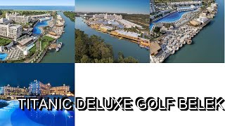 Titanic Deluxe Golf Belek [upl. by Eustace]