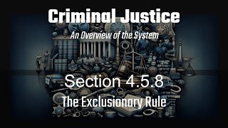 Section 458 The Exclusionary Rule [upl. by Nozicka]