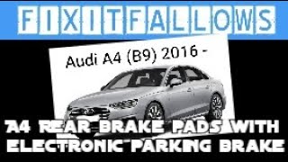 Audi A4 B9 Rear Brake Pads with EPB Electronic Parking Brake [upl. by Maier]