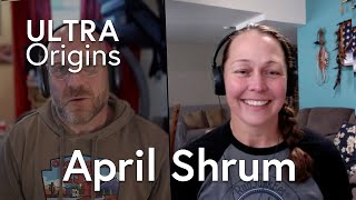 Ultra Origins April Shrum [upl. by Shear]