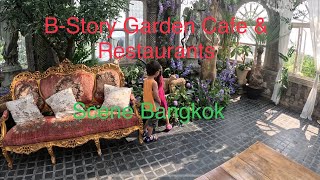 Scene Bangkok  BStory Garden Cafe amp Restaurants [upl. by Slrahc]