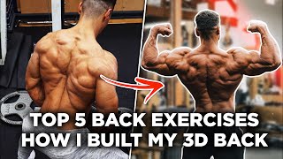 HOW I BUILT MY 3D BACK  5 Best Back Exercises [upl. by Daveen]